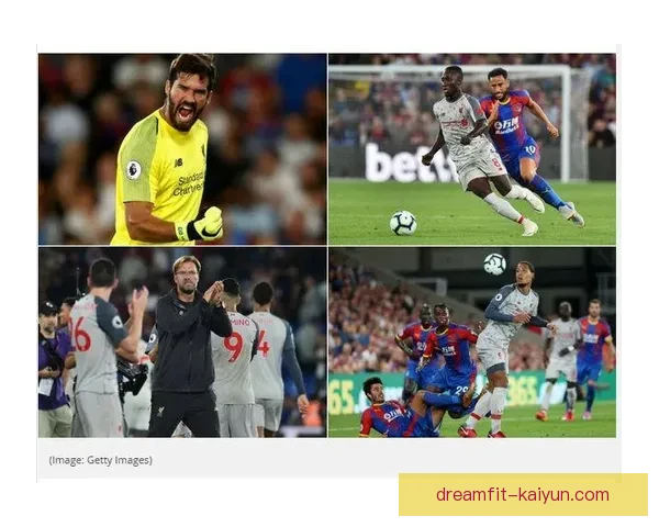 阿利松出球能力分析：表现稳健，助力球队组织进攻。反击。