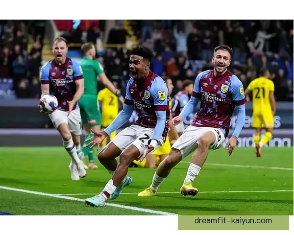 伯恩利本赛季英超表现稳健，兰开夏球队竞争力持续提升